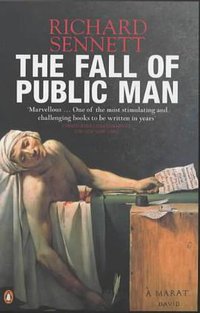The Fall of Public Man (Penguin 2003)