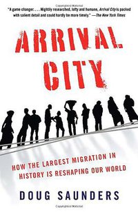 Arrival City (Vintage 2012)