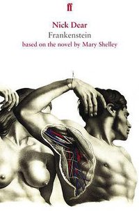 Frankenstein, based on the novel by Mary Shelley