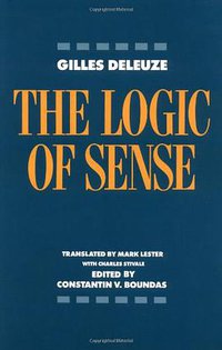 The Logic of Sense (Columbia University Press 1990)