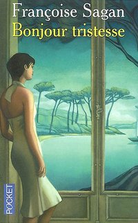Bonjour tristesse