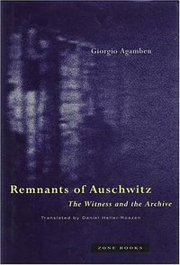 Remnants of Auschwitz (Zone Books 1999)