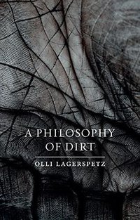 A Philosophy of Dirt (Reaktion Books)
