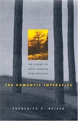 The Romantic Imperative - the Concept of Early German Romanticism