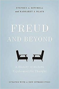 Freud And Beyond (Basic Books 2016)