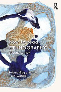 How to Read Ethnography (Routledge 2019)