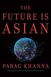 The Future Is Asian (Simon & Schuster 2019)