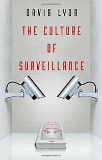 The Culture of Surveillance