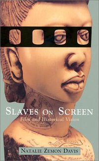 Slaves on Screen (Harvard University Press 2002)