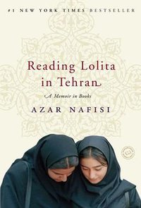 Reading Lolita in Tehran (Random House Trade Paperbacks 2008)