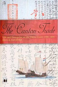 The Canton Trade (Hong Kong University Press 2005)