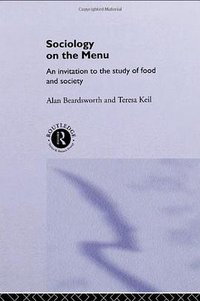 Sociology on the Menu (Routledge 1997)