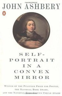 Self-Portrait in a Convex Mirror (Penguin Books 1990)