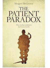 The Patient Paradox (Pinter & Martin 2012)