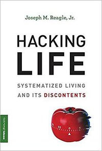 Hacking Life (MIT Press 2019)