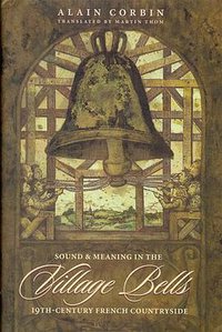 Village Bells (Columbia University Press 1998)