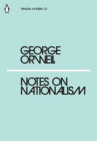 Notes on Nationalism (Penguin Classics 2018)
