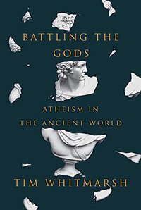 Battling the Gods (Knopf 2015)