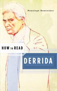 How to Read Derrida (W. W. Norton & Company 2006)