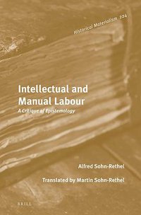 Intellectual and Manual Labour (Brill 2020)