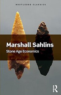 Stone Age Economics (Routledge 2017)