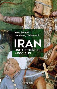 Iran, une histoire de 4000 ans (Perrin 2019)