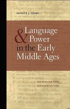 Language and Power in the Early Middle Ages