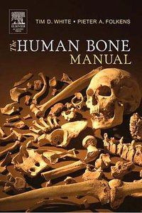 The Human Bone Manual (Academic Press 2005)