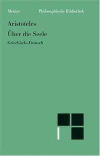 Über die Seele. De Anima. (Meiner 1995)