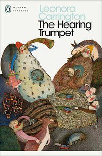 The Hearing Trumpet (Penguin Classics 2005)