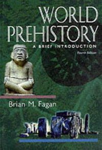 World Prehistory A Brief Introduction (longman 1999)