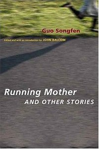 Running Mother and Other Stories (Modern Chinese Literature from Taiwan) (Columbia University Press 2008)