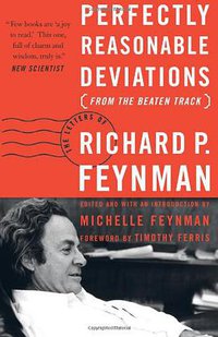 Perfectly Reasonable Deviations from the Beaten Track (Basic Books 2006)