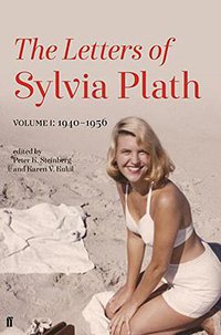 Letters of Sylvia Plath (Faber & Faber 2017)
