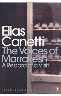 The Voices of Marrakesh (Penguin Modern Classics 2012)