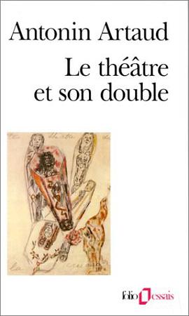 Le Theatre Et Son Double (French Edition)