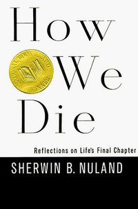 How We Die (Knopf 1994)