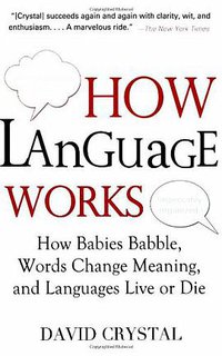 How Language Works (Avery Trade 2007)