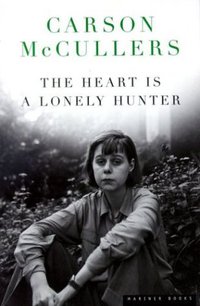 The Heart Is a Lonely Hunter (Mariner Books 2000)