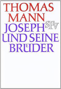 Joseph und seine Brüder (S. Fischer Verlag 2011)