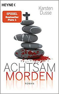 Achtsam morden (Heyne Verlag 2019)