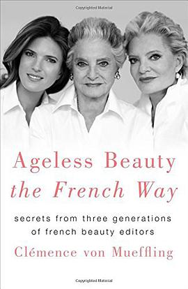 Ageless Beauty the French Way