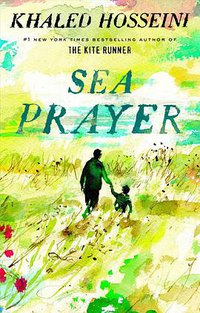 Sea Prayer (Riverhead Books 2018)
