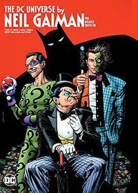 The DC Universe By Neil Gaiman Deluxe Edition (DC Comics 2016)
