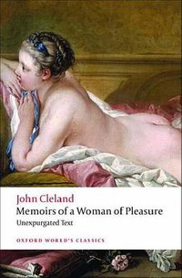 Memoirs of a Woman of Pleasure (Oxford World's Classics) (Oxford Paperbacks 2008)