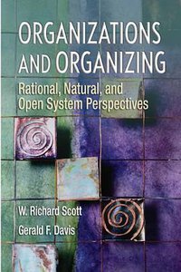 Organizations and Organizing (Prentice Hall 2006)