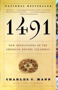 1491: New Revelations of the Americas Before Columbus (Vintage 2006)