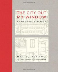 The City Out My Window (Simon & Schuster 2009)