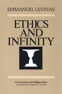 Ethics and Infinity (Duquesne University Press 1985)