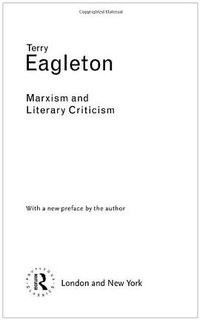 Marxism and Literary Criticism (Routledge 2002)